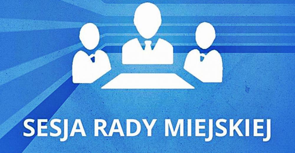 Jutro druga sesja Rady Miasta