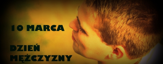 Dziś obchodzimy Dzień Mężczyzn