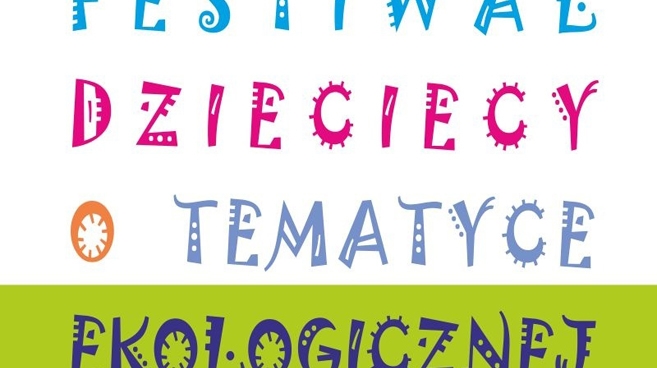Festiwal Dziecięcy o Tematyce Ekologicznej[mp3]