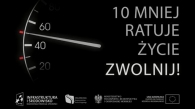 10 mniej ratuje życie. Zwolnij![wideo]