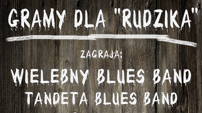 Znów zagrają dla „Rudzika”