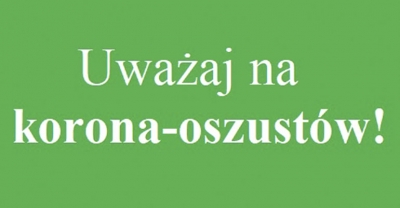 Uwaga! Oszukują na koronawirusa