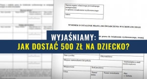 Wkrótce ruszy program dla rodzin. Radzimy, co zrobić, by dostać pieniądze